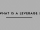 What is leverage